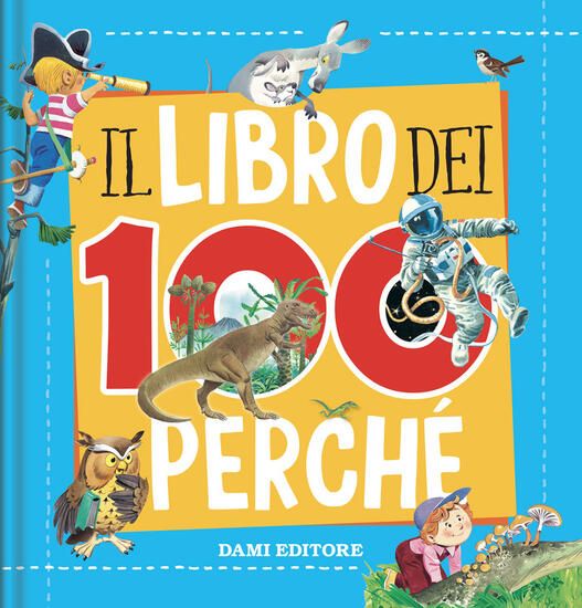 Immagine di LIBRO DEI 100 PERCHE` (IL)