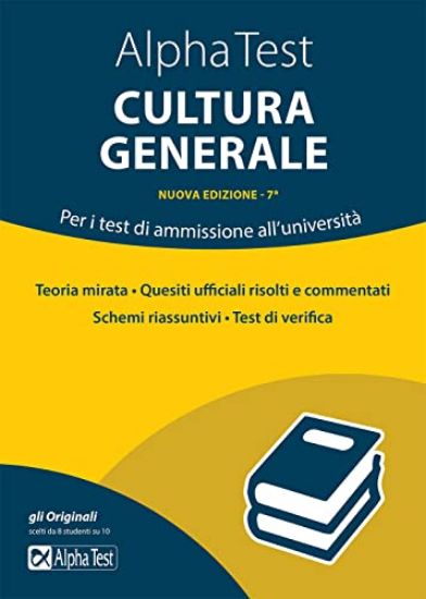 Immagine di ALPHA TEST CULTURA GENERALE. PER I TEST DI AMMISSIONE ALL`UNIVERSITA`