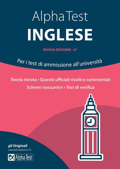 Immagine di ALPHA TEST INGLESE. PER I TEST DI AMMISSIONE ALL`UNIVERSITA`