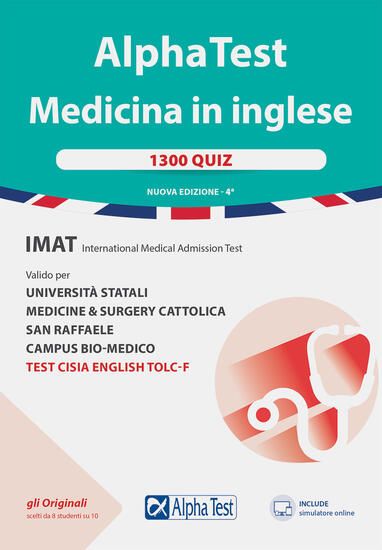 Immagine di ALPHA TEST. MEDICINA IN INGLESE. IMAT INTERNATIONAL MEDICAL ADMISSION TEST. 1300 QUIZ. VALIDO PE...