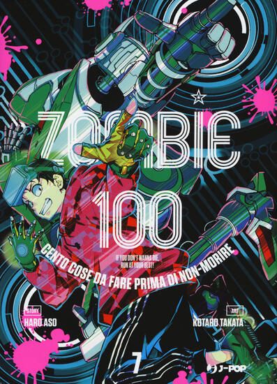 Immagine di ZOMBIE 100. CENTO COSE DA FARE PRIMA DI NON-MORIRE - VOLUME 7