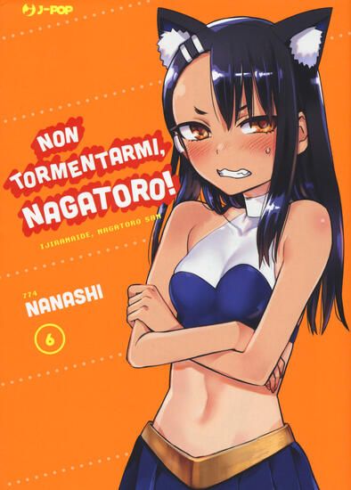 Immagine di NON TORMENTARMI, NAGATORO! - VOLUME 6