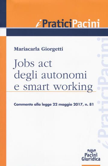 Immagine di JOBS ACT DEGLI AUTONOMI E SMART WORKING