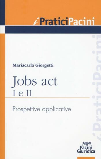 Immagine di JOBS ACT I E II. PROSPETTIVE APPLICATIVE