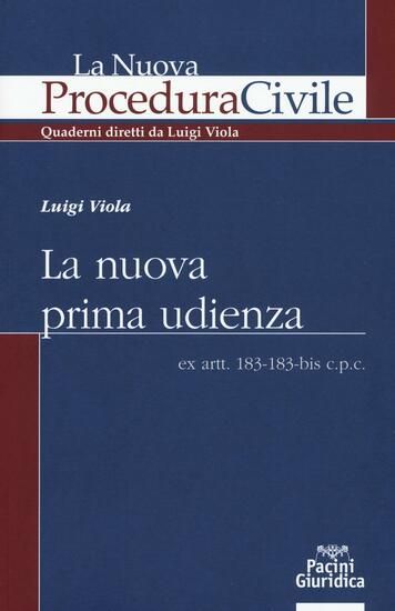 Immagine di NUOVA PRIMA UDIENZA. EX ARTT. 183-183-BIS C.P.C. (LA)