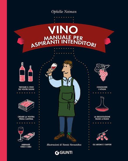 Immagine di VINO. MANUALE PER ASPIRANTI INTENDITORI