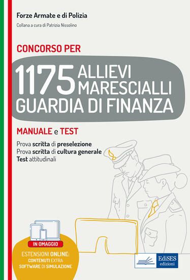 Immagine di CONCORSO 1175 ALLIEVI MARECIALLI GUARDIA DI FINANZA. MANUALE E TEST PER LA PROVA SCRITTA DI PRES...