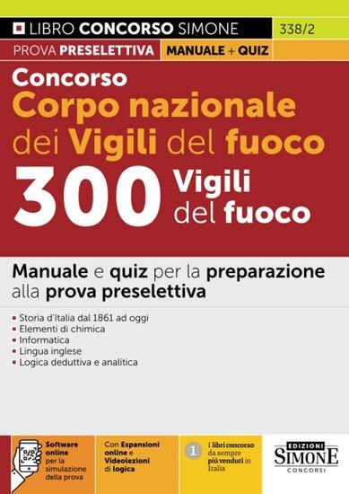 Immagine di CONCORSO CORPO NAZIONALE DEI VIGILI DEL FUOCO. 300 VIGILI DEL FUOCO. MANUALE E QUIZ PRESELEZIONE