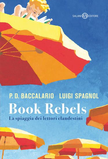 Immagine di BOOK REBELS. LA SPIAGGIA DEI LETTORI CLANDESTINI