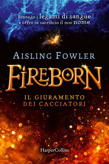 Immagine di FIREBORN. IL GIURAMENTO DEI CACCIATORI