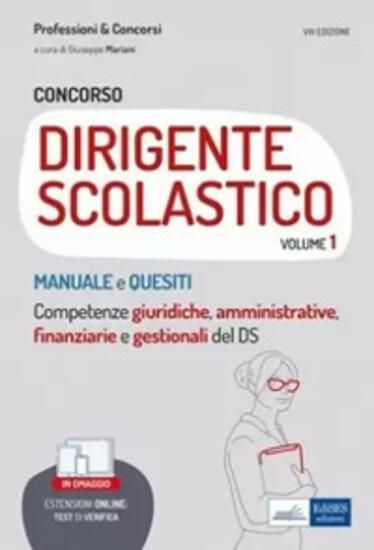 Immagine di CONCORSO PER DIRIGENTE SCOLASTICO. VOL. 1: MANUALE E QUESITI