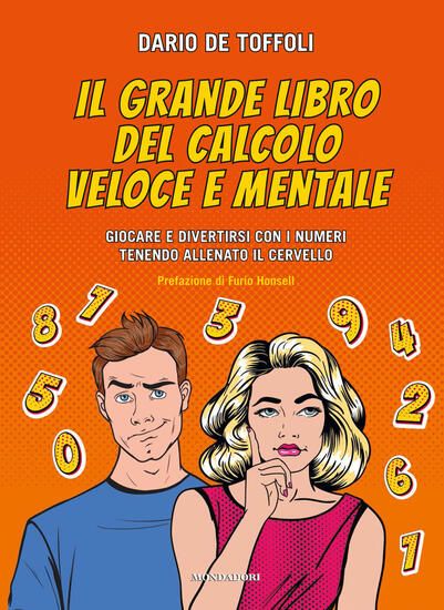 Immagine di GRANDE LIBRO DEL CALCOLO VELOCE E MENTALE. GIOCARE E DIVERTIRSI CON I NUMERI TENENDO ALLENATO IL...