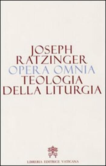 Immagine di OPERA OMNIA. TEOLOGIA DELLA LITURGIA