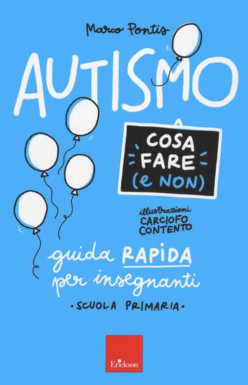 Immagine di AUTISMO COSA FARE (E NON) GUIDA RAPIDA PER INSEGNANTI