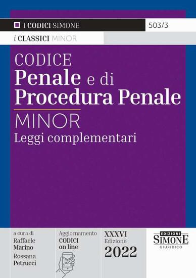 Immagine di CODICE PENALE E DI PROCEDURA PENALE E LEGGI COMPLEMENTARI MINOR 2022