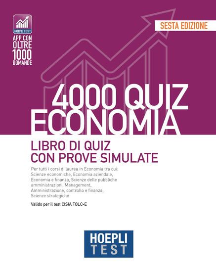 Immagine di HOEPLI TEST. 4000 QUIZ ECONOMIA. LIBRO DI QUIZ CON PROVE SIMULATE