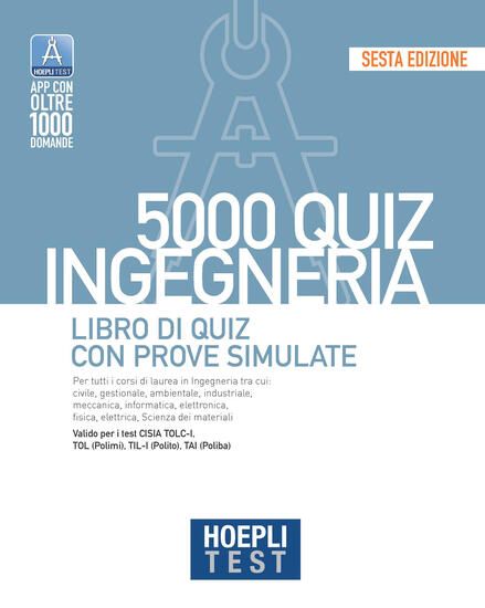 Immagine di HOEPLI TEST. 5000 QUIZ. INGEGNERIA. LIBRO DI QUIZ CON PROVE SIMULATE