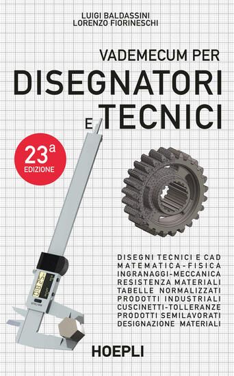 Immagine di VADEMECUM PER DISEGNATORI E TECNICI