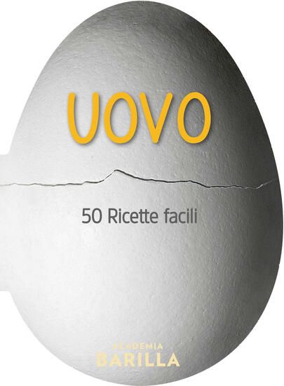 Immagine di UOVO. 50 RICETTE FACILI