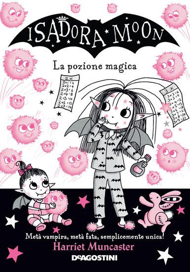 Immagine di POZIONE MAGICA. ISADORA MOON (LA)