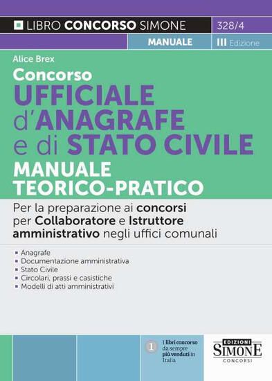 Immagine di CONCORSO UFFICIALE D’ANAGRAFE DI STATO CIVILE. MANUALE TEORICO-PRATICO. COLLABORATORE ISTRUTTORE