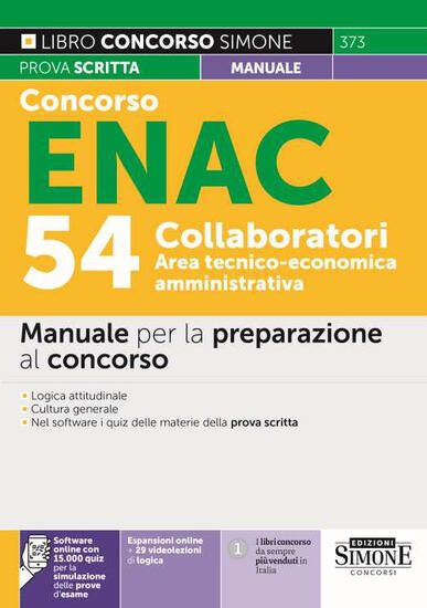 Immagine di CONCORSO ENAC 54 COLLABORATORI. MANUALE PER LA PREPARAZIONE AL CONCORSO.