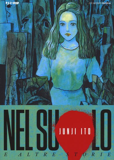 Immagine di NEL SUOLO E ALTRE STORIE. JUNJI ITO COLLECTION