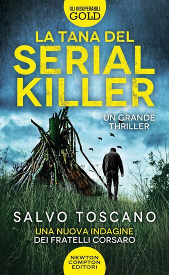 Immagine di TANA DEL SERIAL KILLER. UNA NUOVA INDAGINE DEI FRATELLI CORSARO (LA)