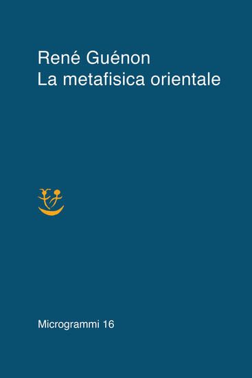 Immagine di METAFISICA ORIENTALE (LA)