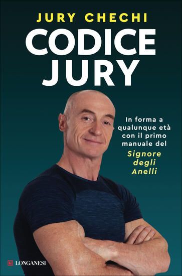 Immagine di CODICE JURY. IN FORMA A QUALUNQUE ETA` CON IL PRIMO MANUALE DEL SIGNORE DEGLI ANELLI