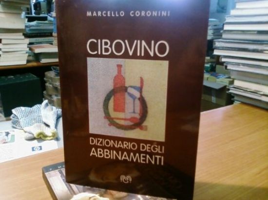 Immagine di CIBOVINO. IL GUSTO DEGLI ABBINAMENTI