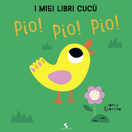 Immagine di PIO! PIO! PIO! I MIEI LIBRI CUCU`. EDIZ. A COLORI