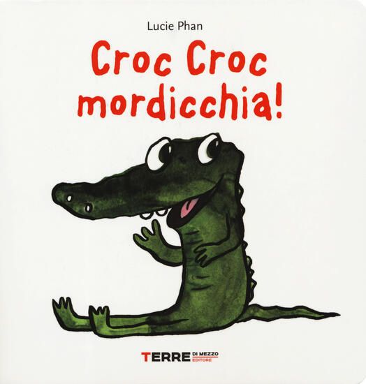 Immagine di CROC CROC MORDICCHIA! LIBRO POP-UP. EDIZ. A COLORI