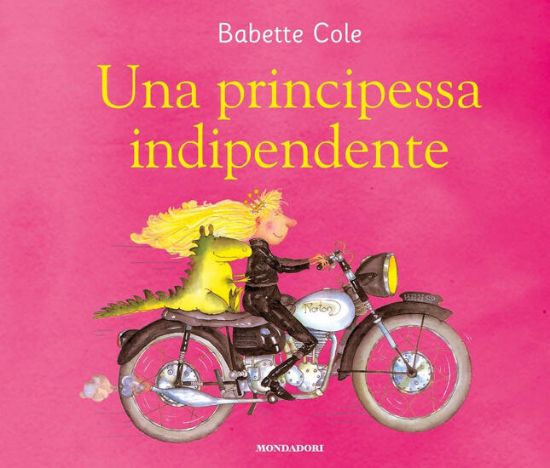 Immagine di PRINCIPESSA INDIPENDENTE. EDIZ. A COLORI (UNA)