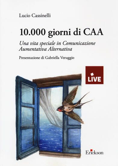 Immagine di 10.000 GIORNI DI CAA. UNA VITA SPECIALE IN COMUNICAZIONE AUMENTATIVA ALTERNATIVA