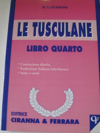 Immagine di TUSCOLANE LIBRO IV