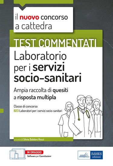 Immagine di NUOVO CONCORSO A CATTEDRA. TEST COMMENTATI LABORATORIO DEI SERVIZI SOCIO-SANITARI. AMPIA RACCOLT...