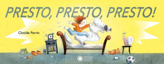 Immagine di PRESTO, PRESTO, PRESTO! EDIZ. ILLUSTRATA