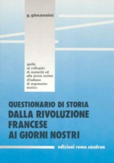 Immagine di QUESTIONARIO DI STORIA DALLA RIVOLUZIONE FRANCESE AI GIORNI NOSTRI