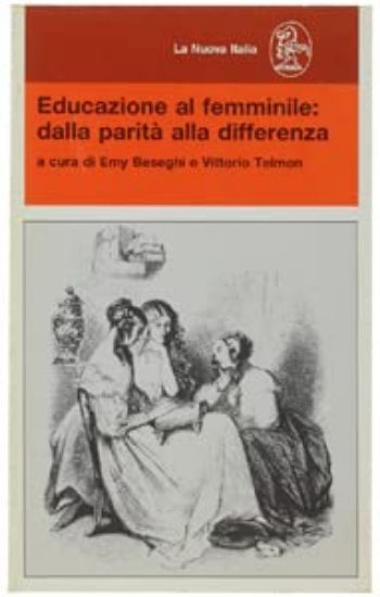 Immagine di EDUCAZIONE AL FEMMINILE. DALLA PARITA` ALLA DI