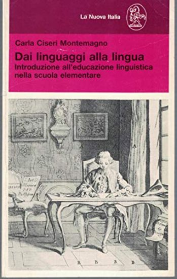 Immagine di DAI LINGUAGGI ALLA LINGUA. INTRODUZIONE ALL`EDUCAZIONE LINGUISTICA NELLA SCUOLA ELEMENTARE