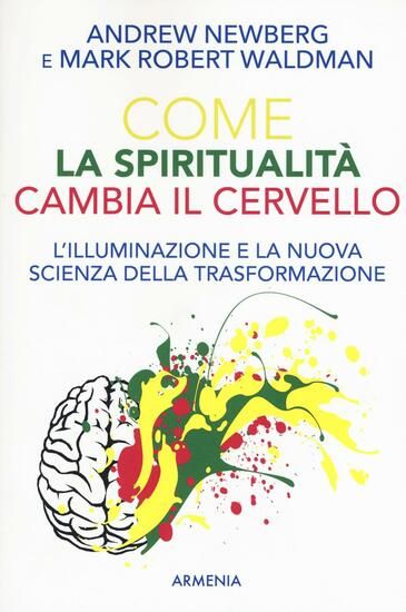 Immagine di COME LA SPIRITUALITA` CAMBIA IL CERVELLO