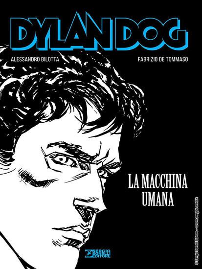 Immagine di DYLAN DOG. LA MACCHINA UMANA