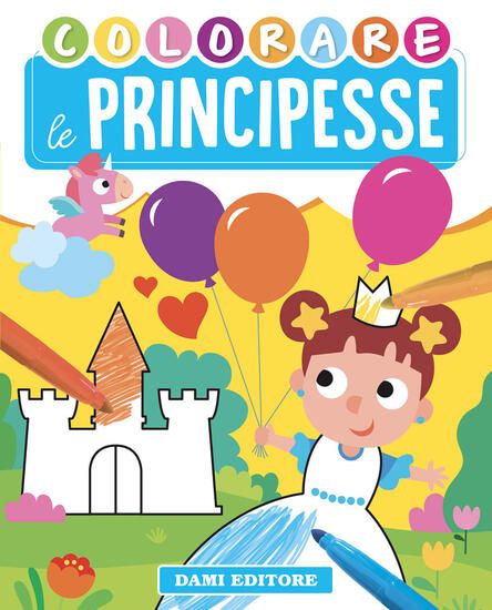 Immagine di COLORARE LE PRINCIPESSE. EDIZ. ILLUSTRATA