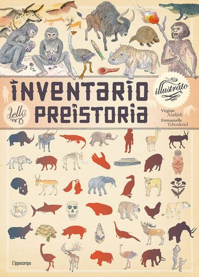 Immagine di INVENTARIO ILLUSTRATO DELLA PREISTORIA. EDIZ. A COLORI