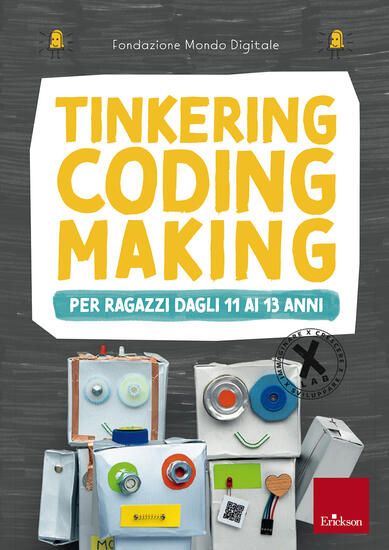 Immagine di TINKERING CODING MAKING PER RAGAZZI DAGLI 11 AI 13 ANNI