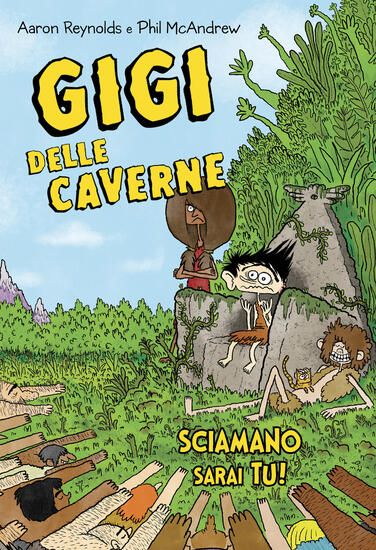 Immagine di GIGI DELLE CAVERNE. SCIAMANO SARAI TU