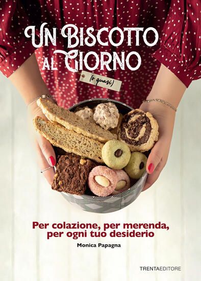 Immagine di BISCOTTO AL GIORNO (O QUASI). PER COLAZIONE, PER MERENDA, PER OGNI TUO DESIDERIO (UN)