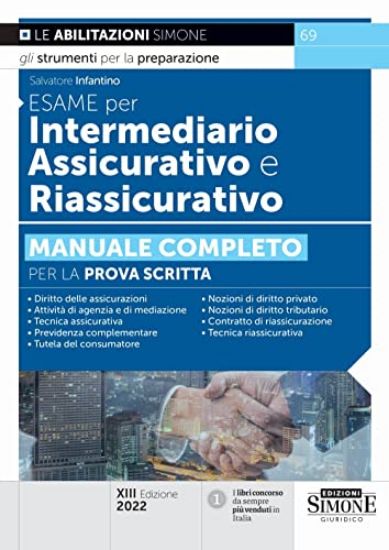 Immagine di ESAME PER INTERMEDIARIO ASSICURATIVO E RIASSICURATIVO. MANUALE COMPLETO PER LA PROVA SCRITTA