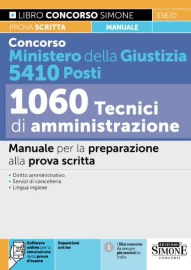 Immagine di CONCORSO MINISTERO DELLA GIUSTIZIA. 5410 POSTI. 1060 TECNICI DI AMMINISTRAZIONE. MANUALE SCRITTO